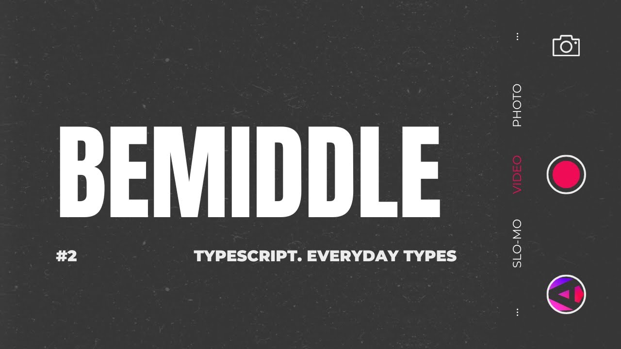 2-dars. TypeScript. Everyday types | BeMiddle