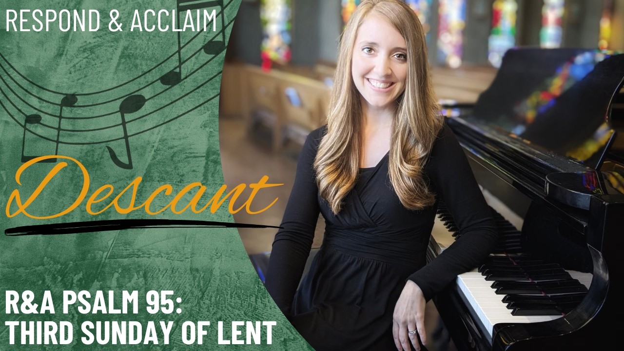 R&A Psalm 95: Third Sunday of Lent (Descant)