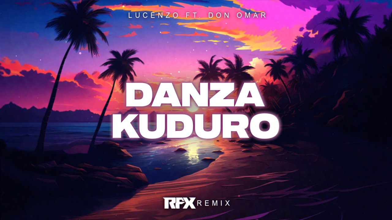 Lucenzo ft. Don Omar - Danza Kuduro (RFX REMIX) 2024