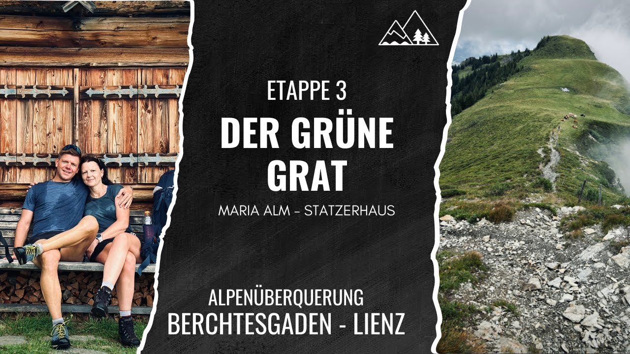 ÜBER DIE ALPEN von BERCHTESGADEN nach LIENZ | Maria Alm - Statzerhaus #alpenüberquerung