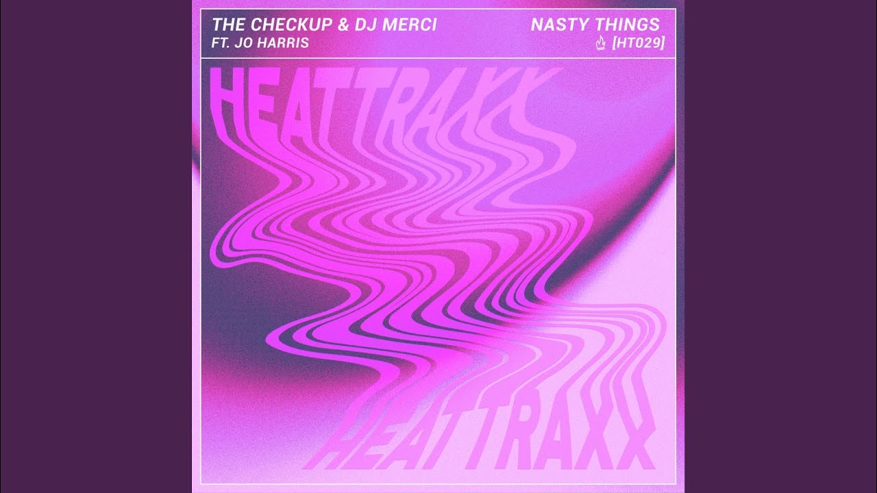 Nasty Things (Extended Mix)