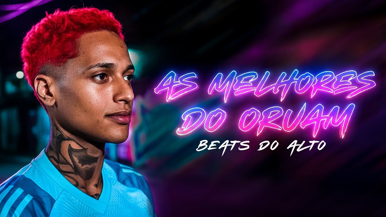 AS MELHORES DO ORUAM 🔥 | Beats do Alto