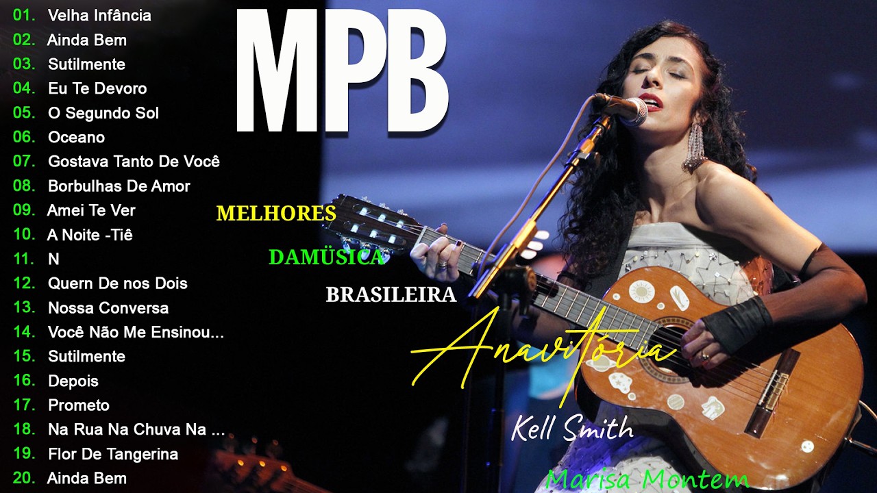 M&uacute;sica MPB Antigas - MPB As Melhores Antigas Romanticas - Ana Carolina, Alceu Valen&ccedil;a, Skank #mpb