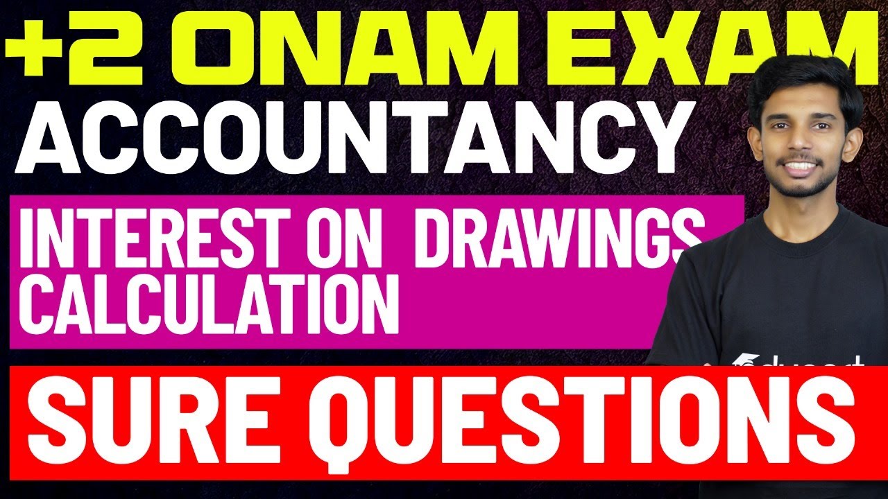Plus Two Accountancy Onam Exam | Interest on Drawings | Important Sure Question | Eduport