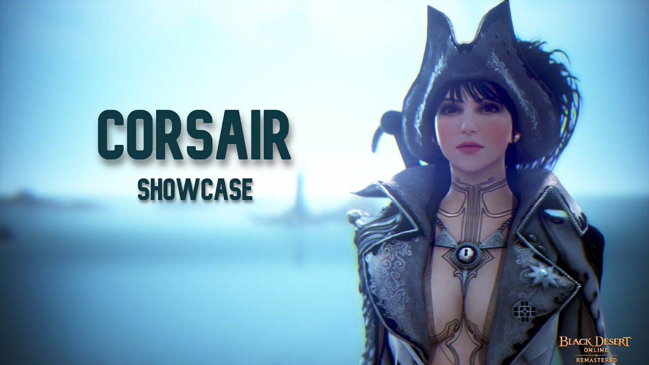 Corsair - Class Showcase | Black Desert