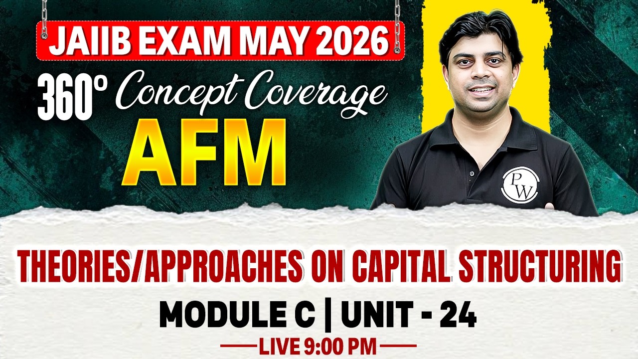 JAIIB May 2026 | JAIIB AFM Module C | Theories of Capital | by Akhilesh Sir