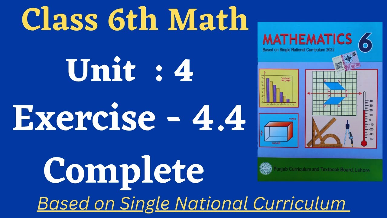 Class 6 Math New Book Exercise 4.4 [ Complete ] Class 6th Math New Book Unit 4 Exercise 4.4