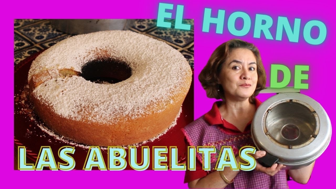 HORNO DE LAS ABUELITAS👵✅😋/HORNO MILAGRO ¡ LO RECUERDAS ¡