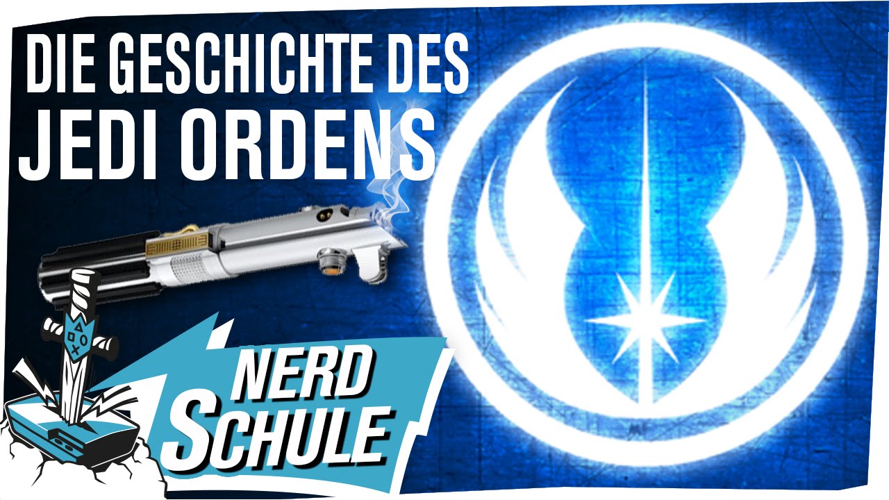 Der Orden der Jediritter - NERDSCHULE