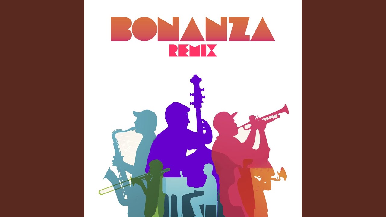 Bonanza (2025 Remix)