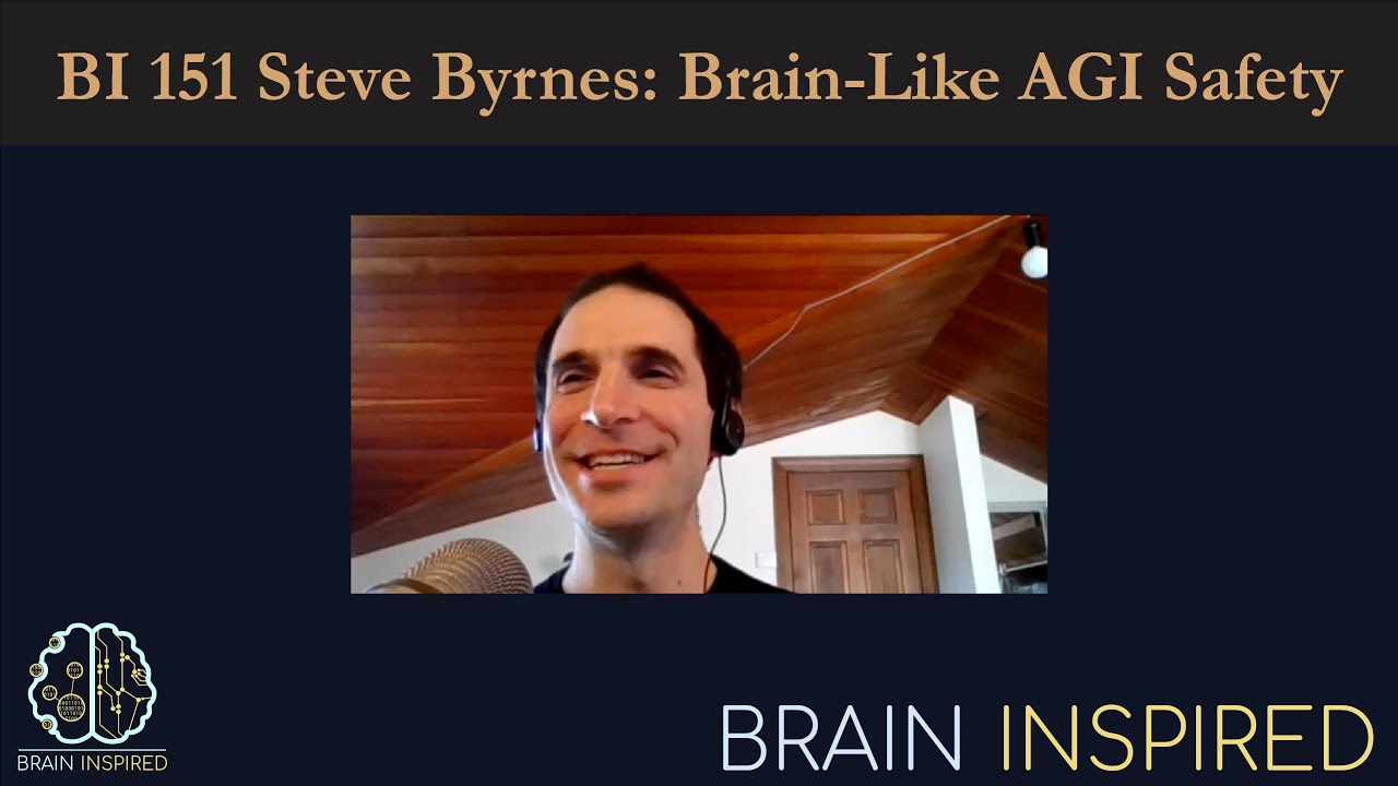BI 151 Steve Byrnes: Brain-like AGI Safety