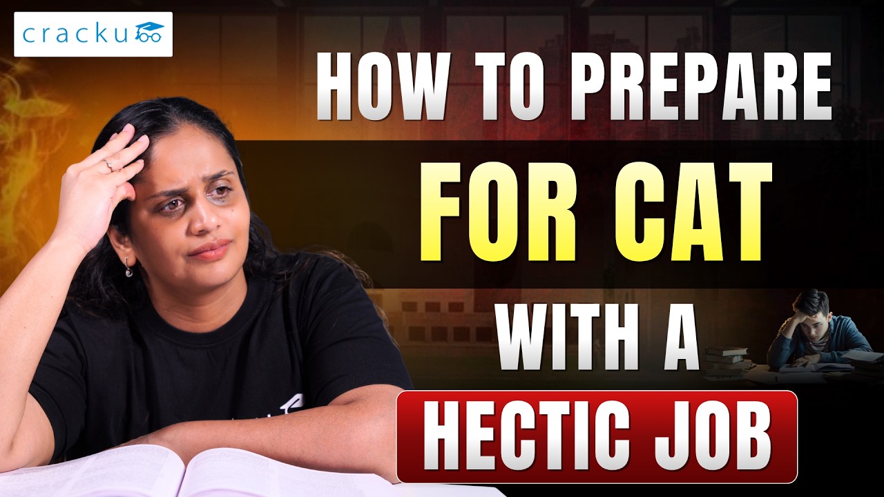 CAT 2026 Preparation Strategy for Working Professionals | Complete CAT Prep Plan With Hectic Job