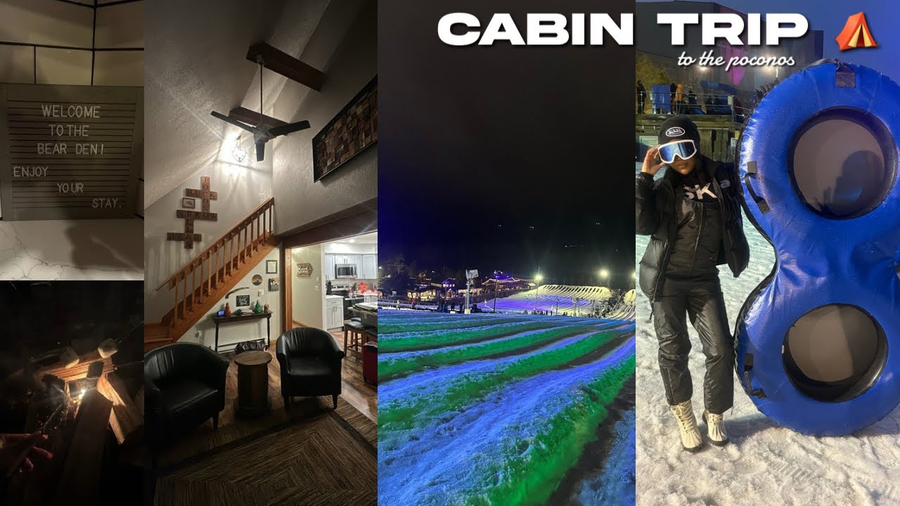 POCONOS CABIN TRIP ⛺️ | snow tubing, staying in the woods, s'mores