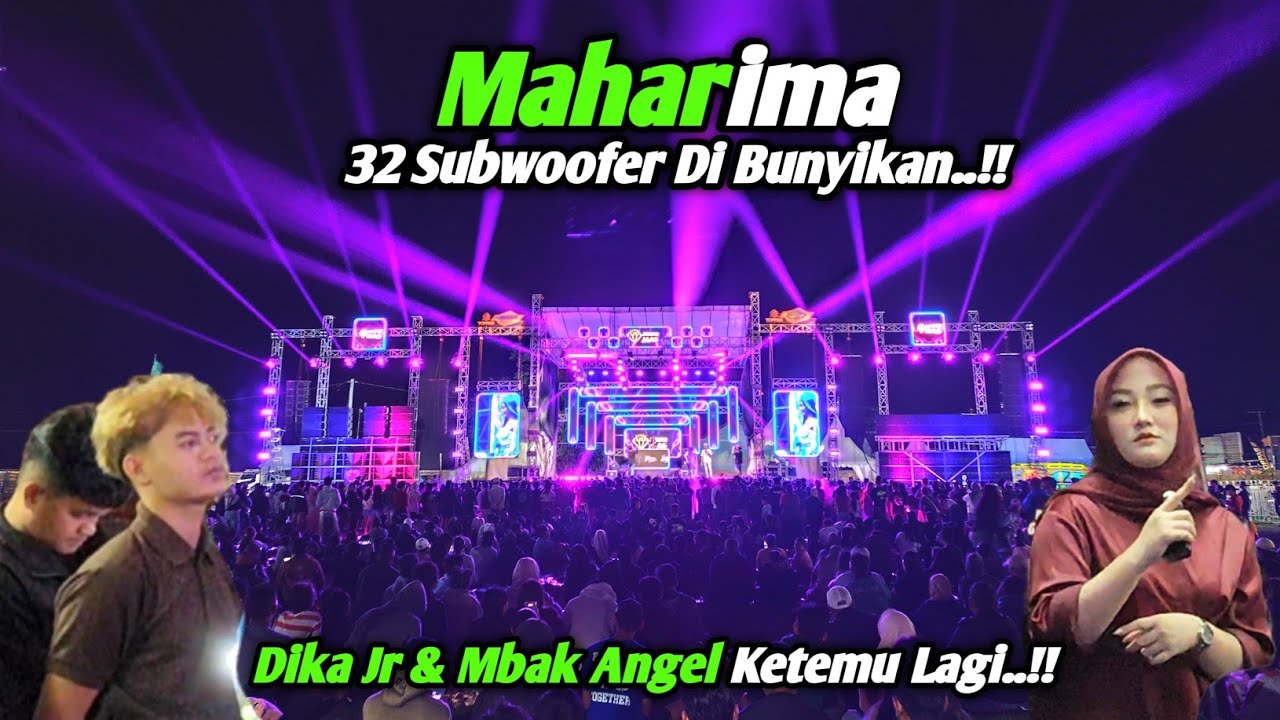 Mahardika Jr & Mbak Angel Akhirnya Ketemu Lagi..!! 32 Subwoofer Maharima Ngeri Sekali🔥