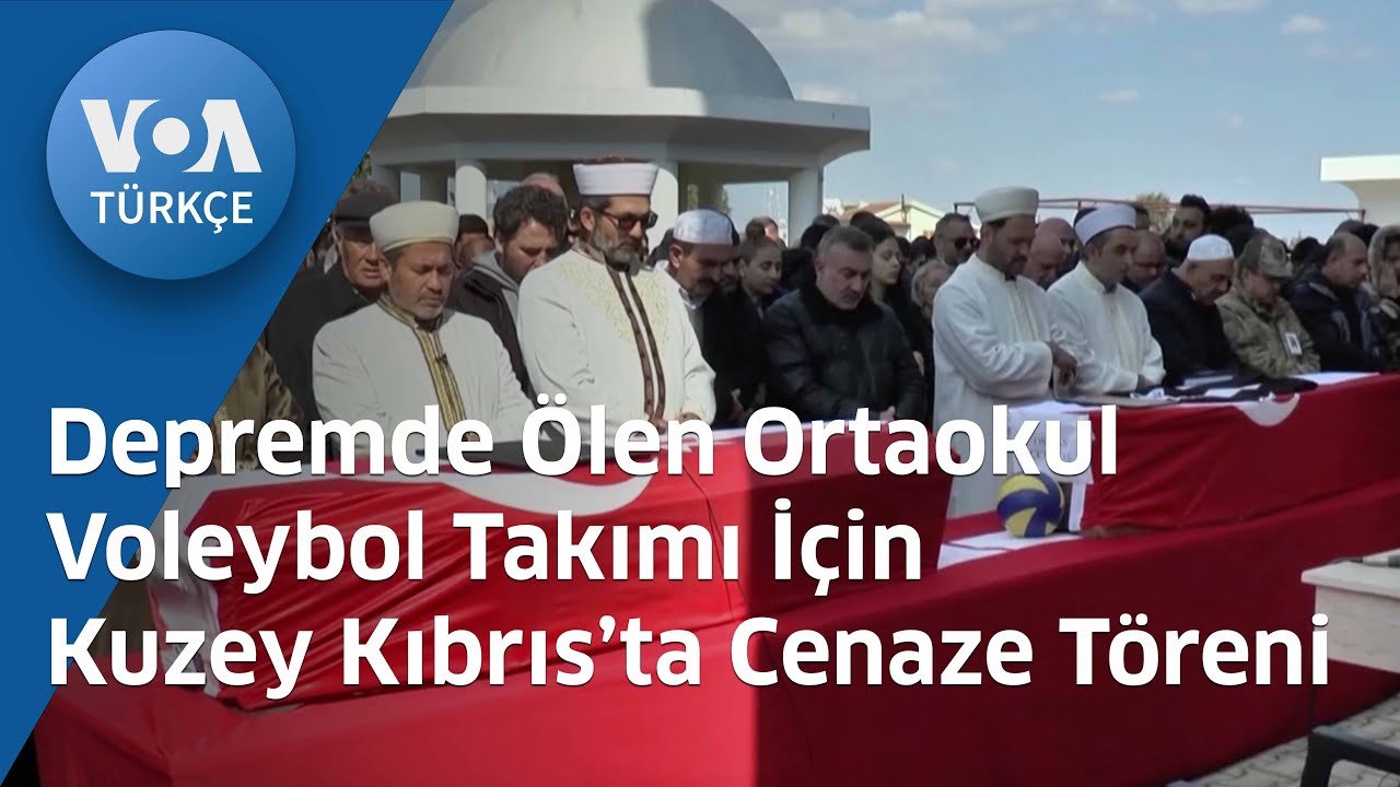 Depremde Ölen Ortaokul Voleybol Takımı İçin Kuzey Kıbrıs’ta Cenaze Töreni| VOA Türkçe