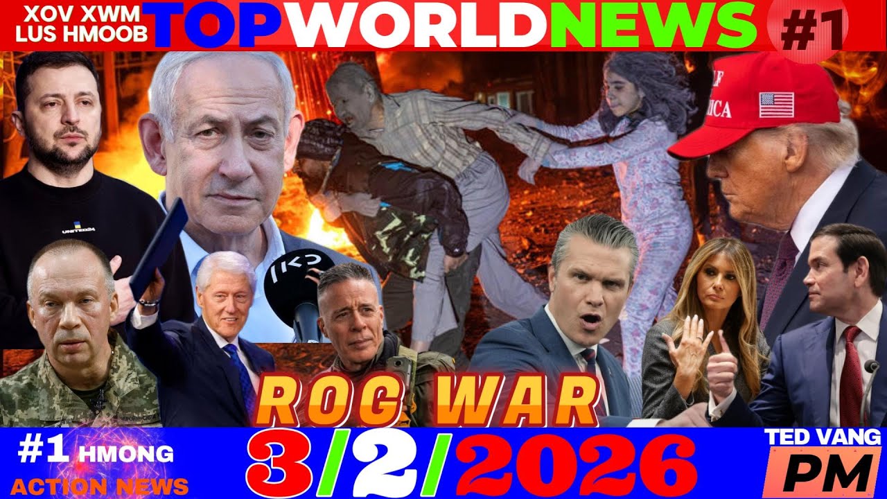 3/2/2026 (PM)🎯ROG IRAN KIS MUS THOOB MIDDLE EAST, IRAN KAW HIAV TXWV, FRANCE-EU NUCLEAR, TRUMP-USA