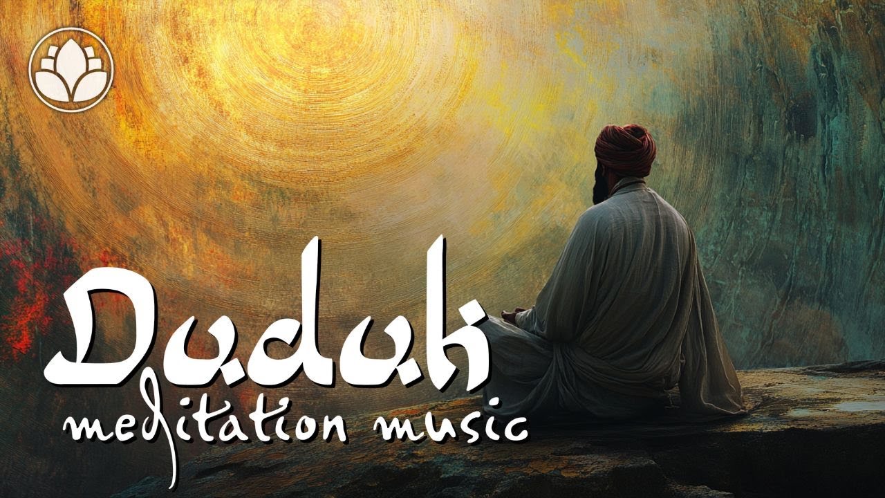 Soothing Calm | Duduk Meditation Music | Relaxing Sufi Music