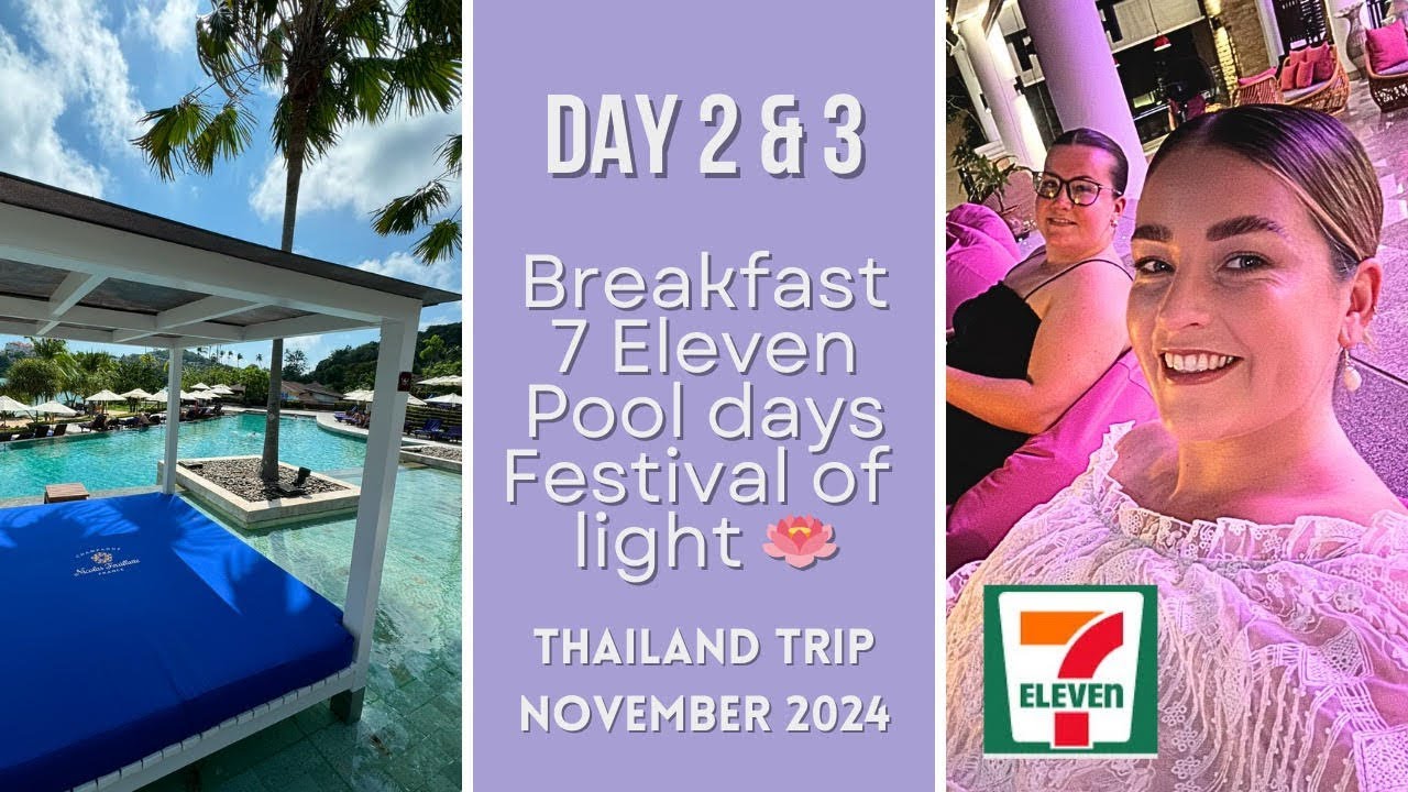 Day 2 & 3 - Pullman Panwa Phuket Hotel, full breakfast tour, 7 eleven shop festival of light.