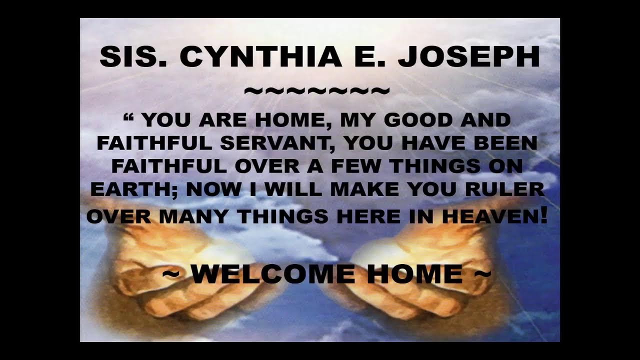 2/10/2026 THE HOME GOING SERVICE  FOR SISTER CYNTHIA E. JOSEPH