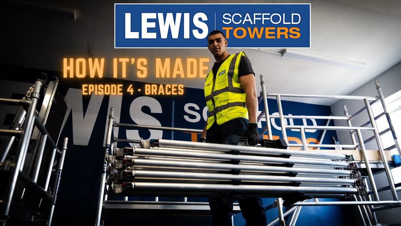 LEWIS Access How it's Made Ep 4  Braces