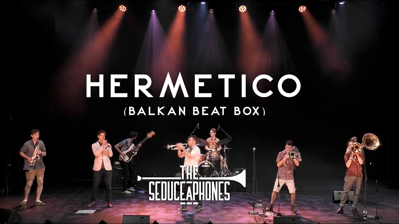 Hermetico (Balkan Beat Box)