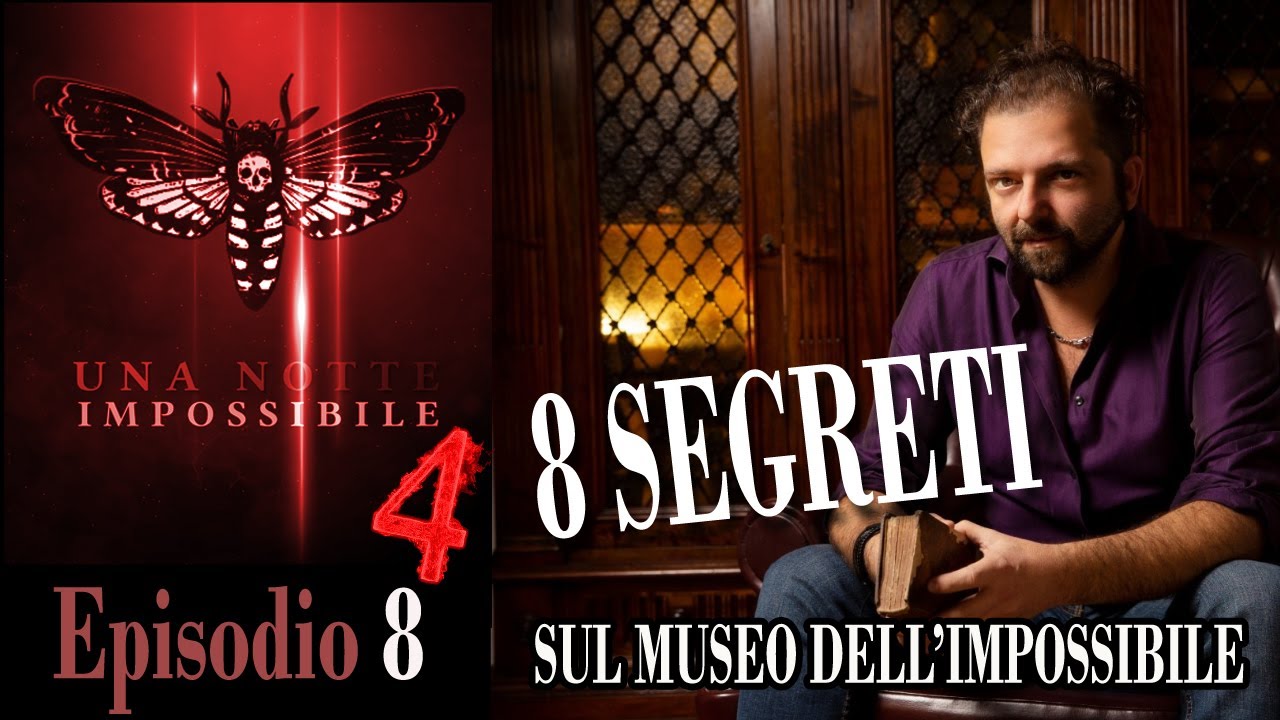 Ep8 Stag4 ** 8 SEGRETI SUL MUSEO DELL'IMPOSSIBILE CHE NESSUNO TI DIRA'** vi svelo alcune cose....