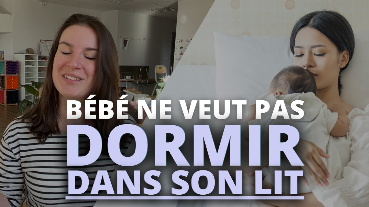 Comment faire quand bébé ne veut pas dormir dans son lit ?