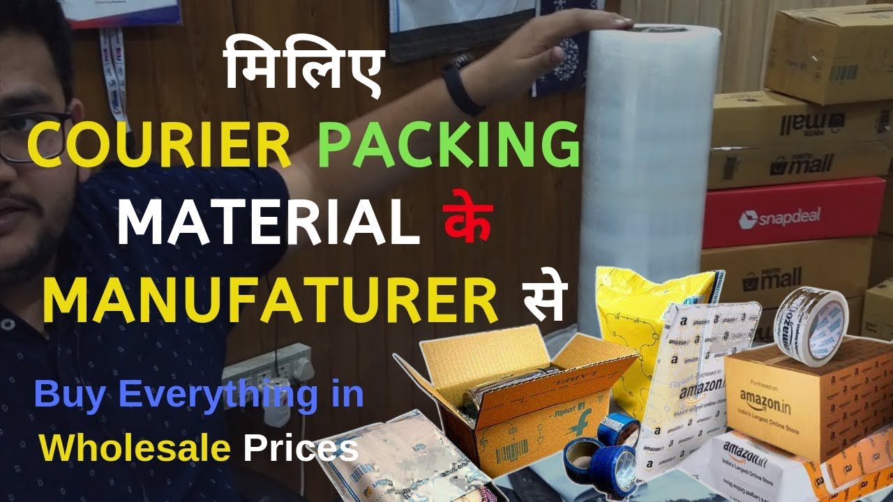 Courier Packing Material Manufacturer in Delhi - Buy Ecommerce Packing in Wholesale Rates
