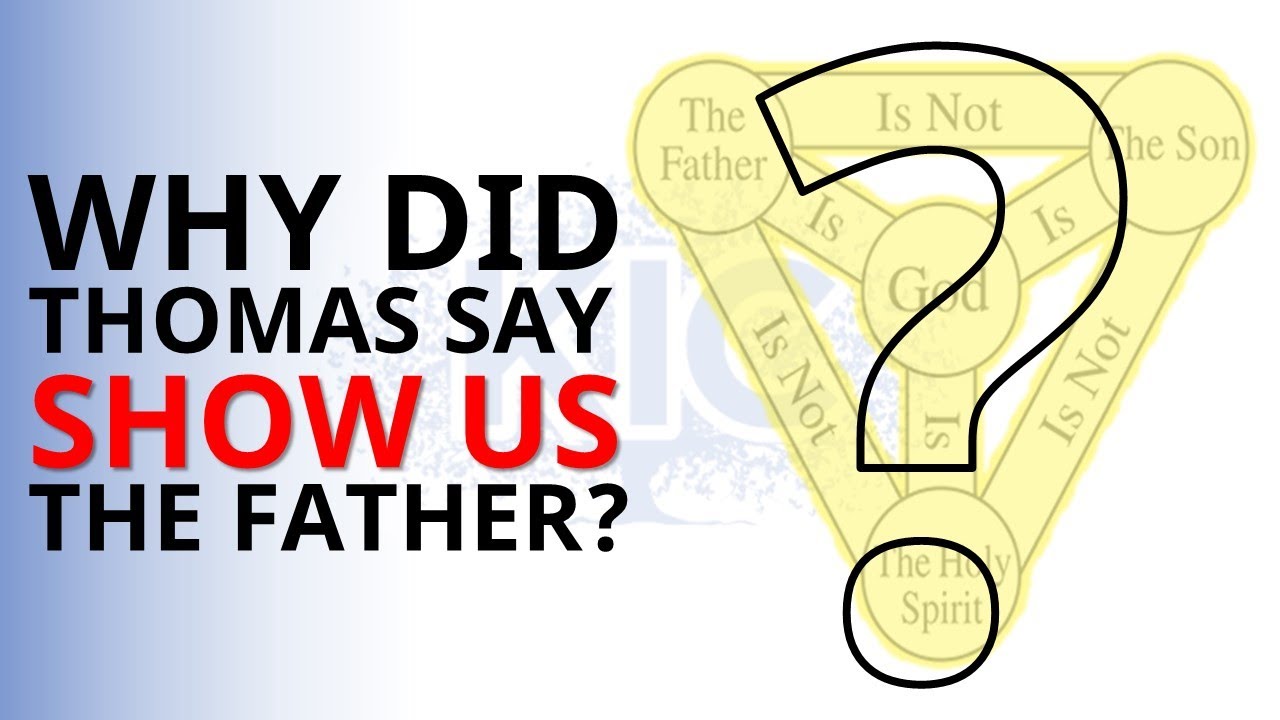 Is John 14: 8-9 A Good Argument For The Trinity???