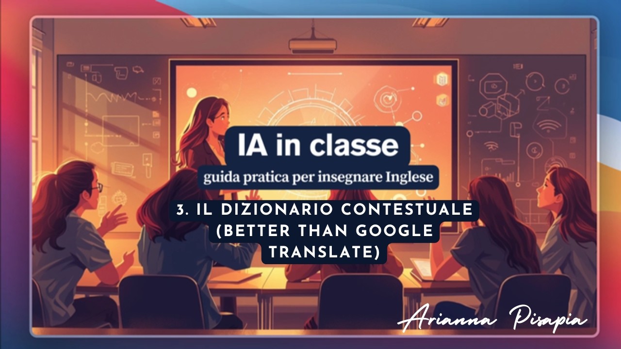 3. Dizionario contestuale con AI: oltre Google Translate per l’inglese a scuola