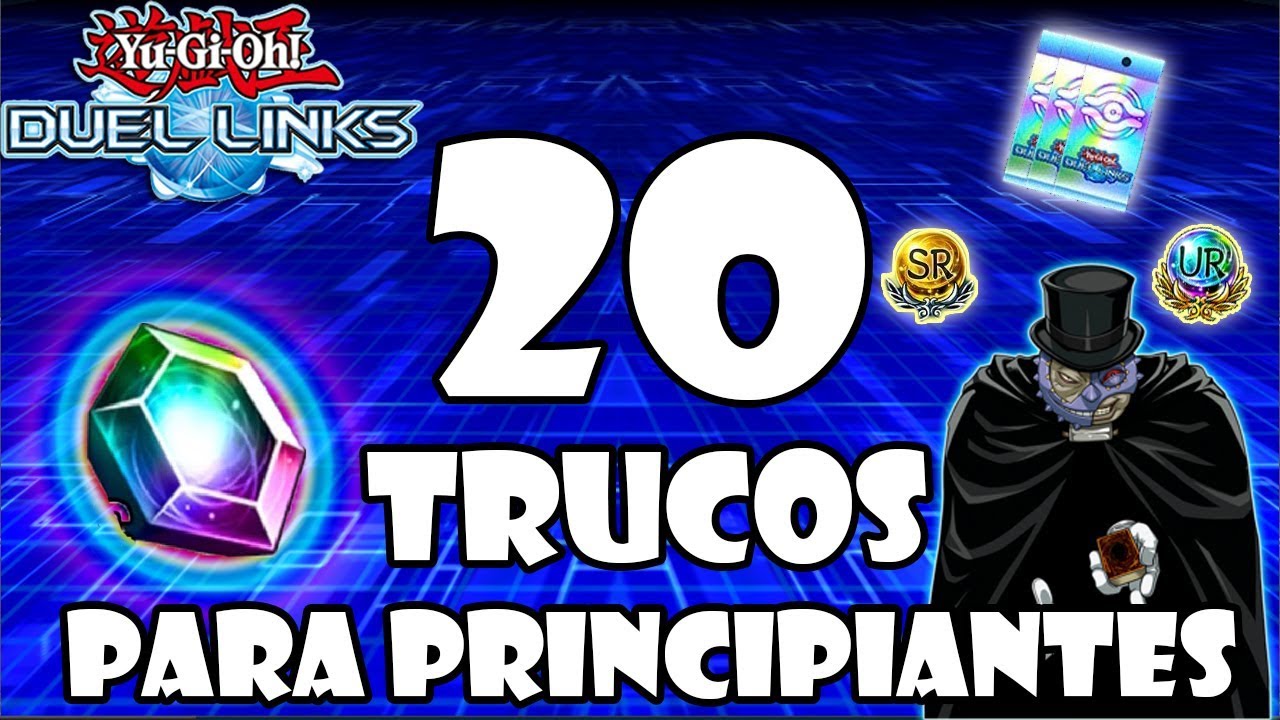 20 TRUCOS/CONSEJOS PARA PRINCIPIANTES (GEMAS, FARM, CAMBIACARTAS, EXP) - DUEL LINKS