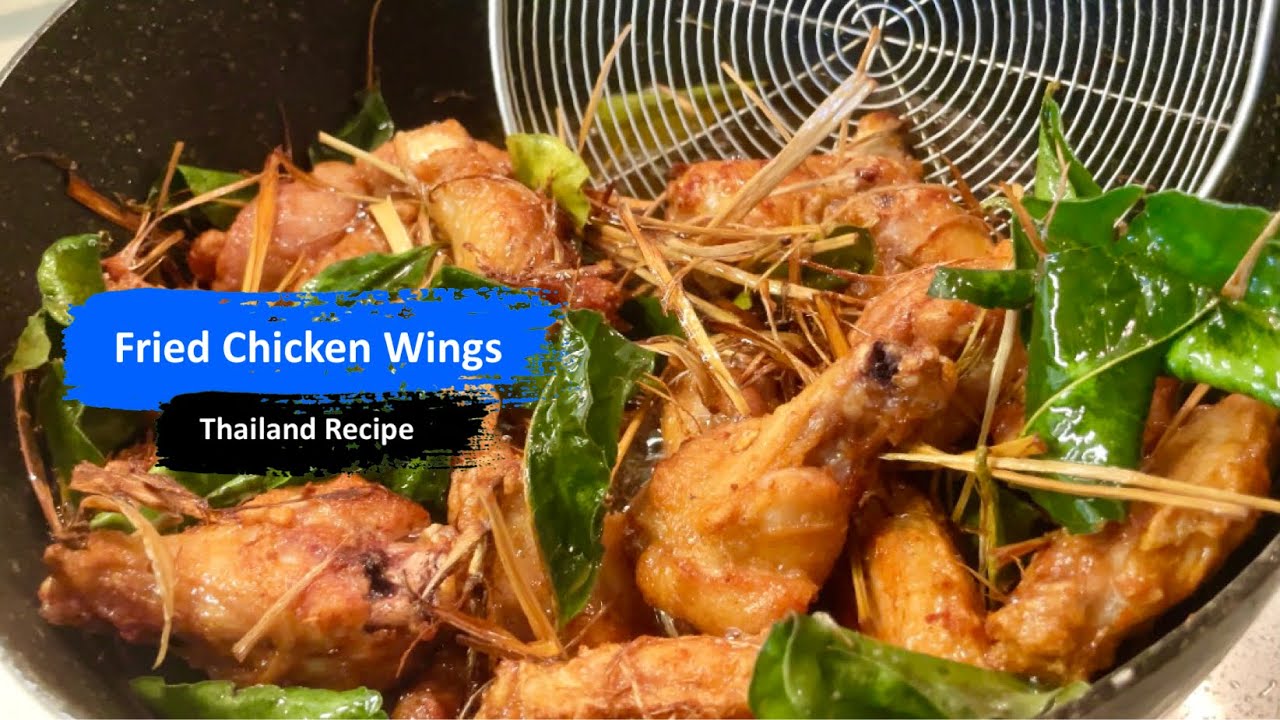 Crispy and Juicy Fried Chicken Wings with Lemongrass and Kaffir Leaves | Thai Dish