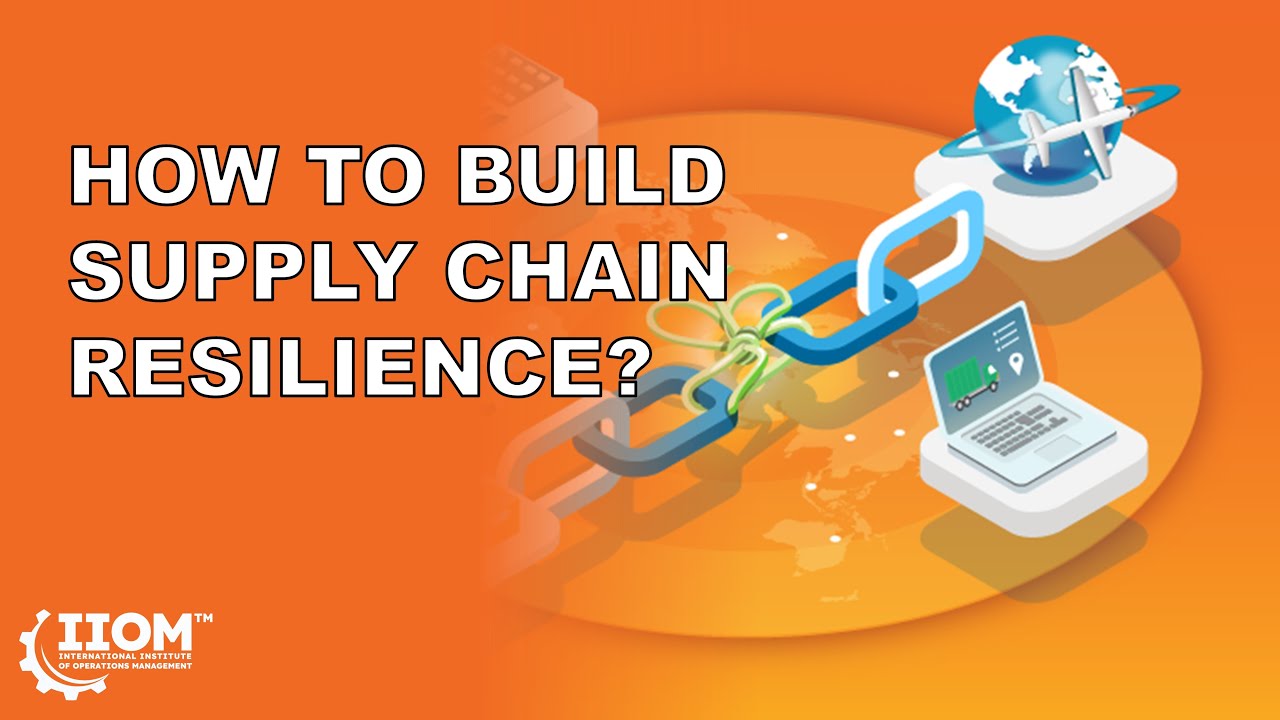 How to Build Supply Chain Resilience