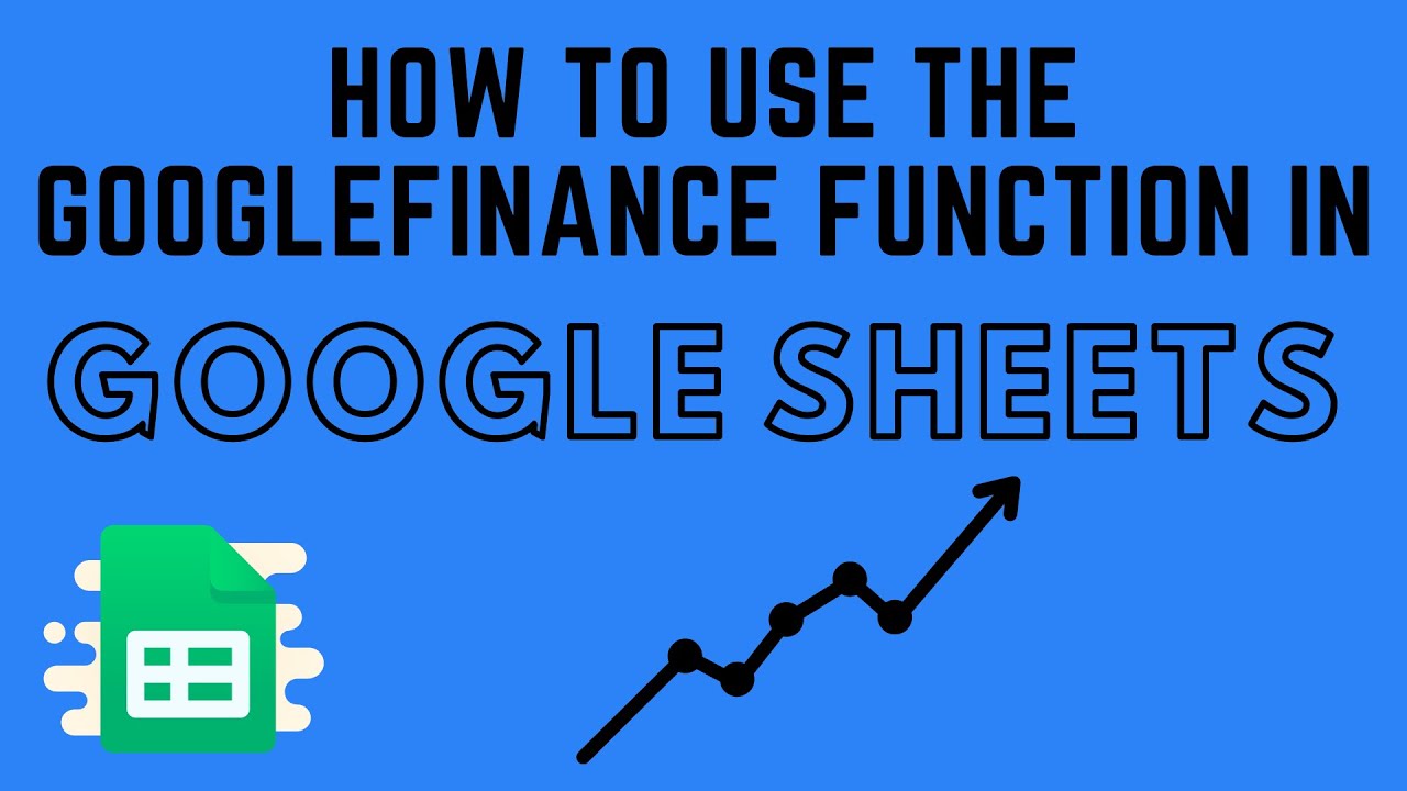 Как использовать функцию GOOGLEFINANCE в Google Таблицах