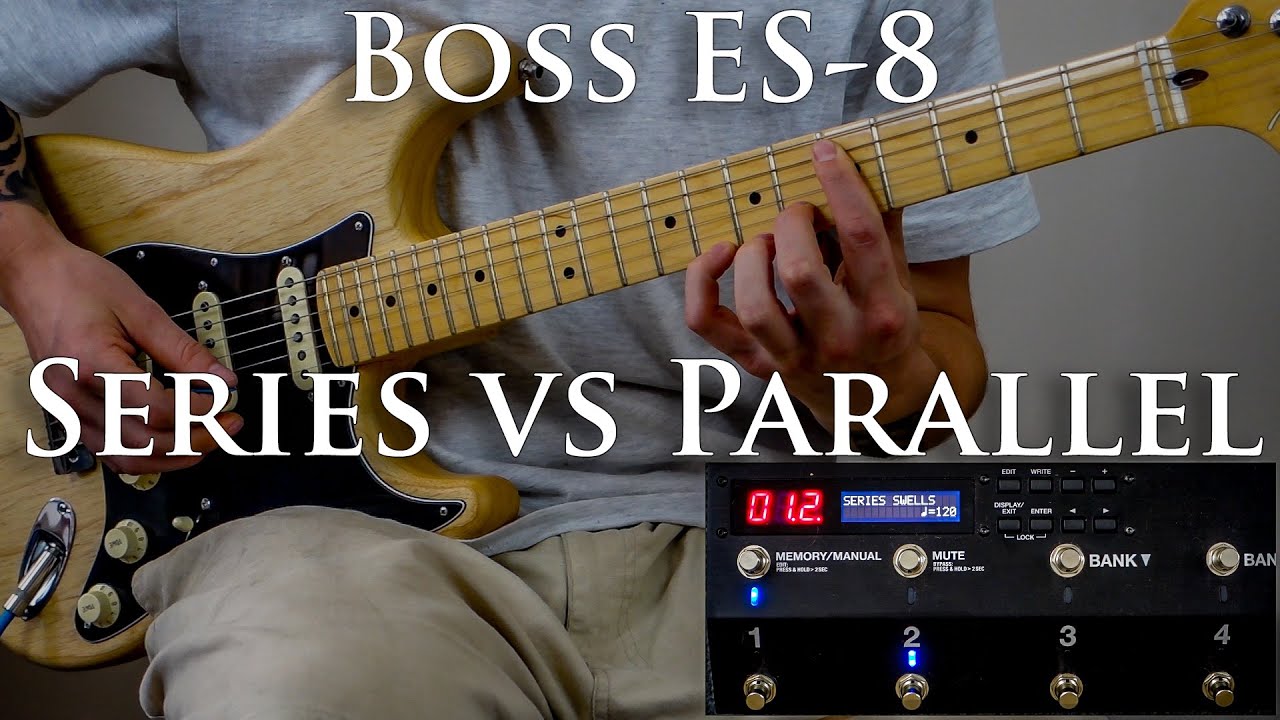 BOSS ES-8: Series vs Parallel (Delay and Reverb)