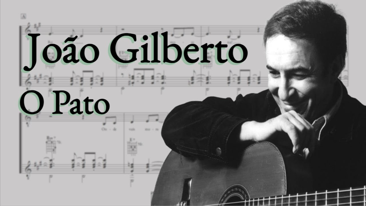 João Gilberto - O Pato (Transcription)
