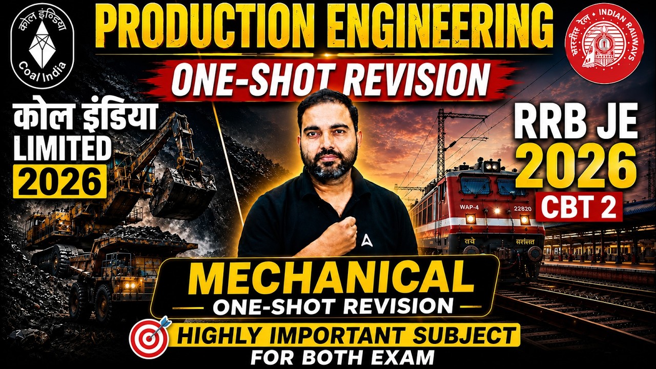 Production Engineering One Shot Revision  for Mechanical | RRB JE 2026 CBT-2 | Coal India 2026