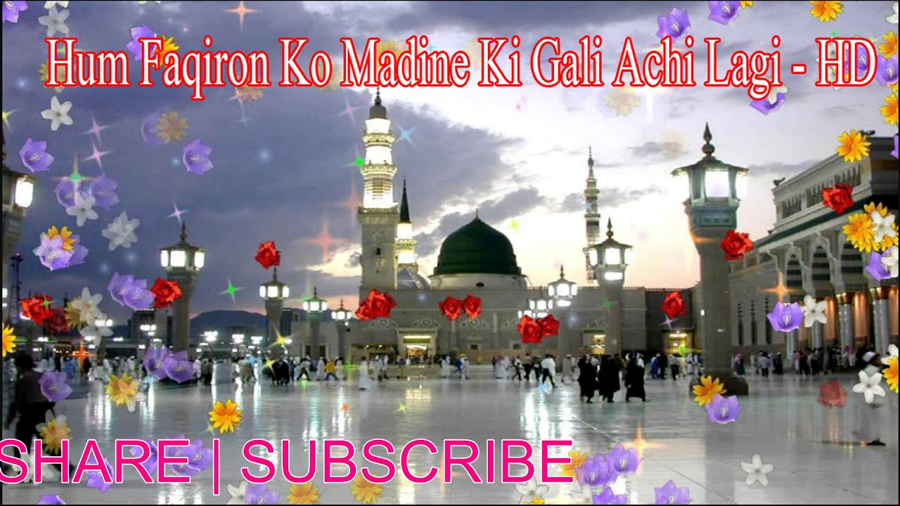 Hum Faqiron Ko Madine Ki Gali Achi Lagi - HD by Hira Shaikh