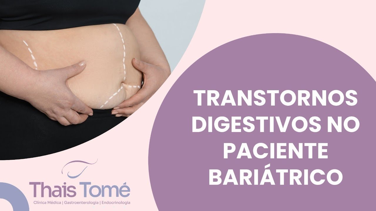 #Live Transtornos digestivos em um paciente bariátrico.