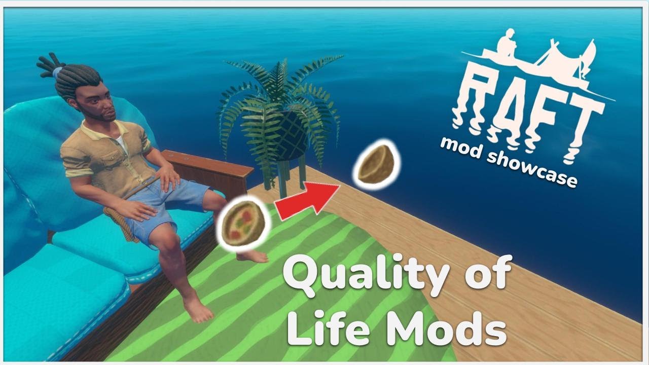 Raft Mod Showcase | Quality of Life Mods