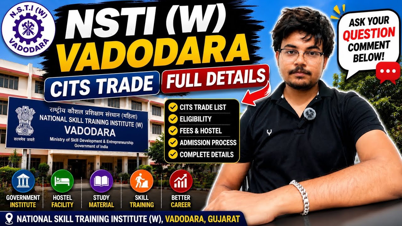 NSTI W Vadodara | CITS Admission, Trades, Fees, Hostel & Mess