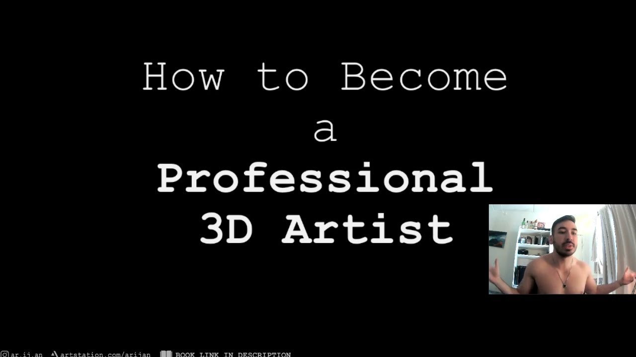 How to Become a Professional 3D Artist (Arijan Rant)