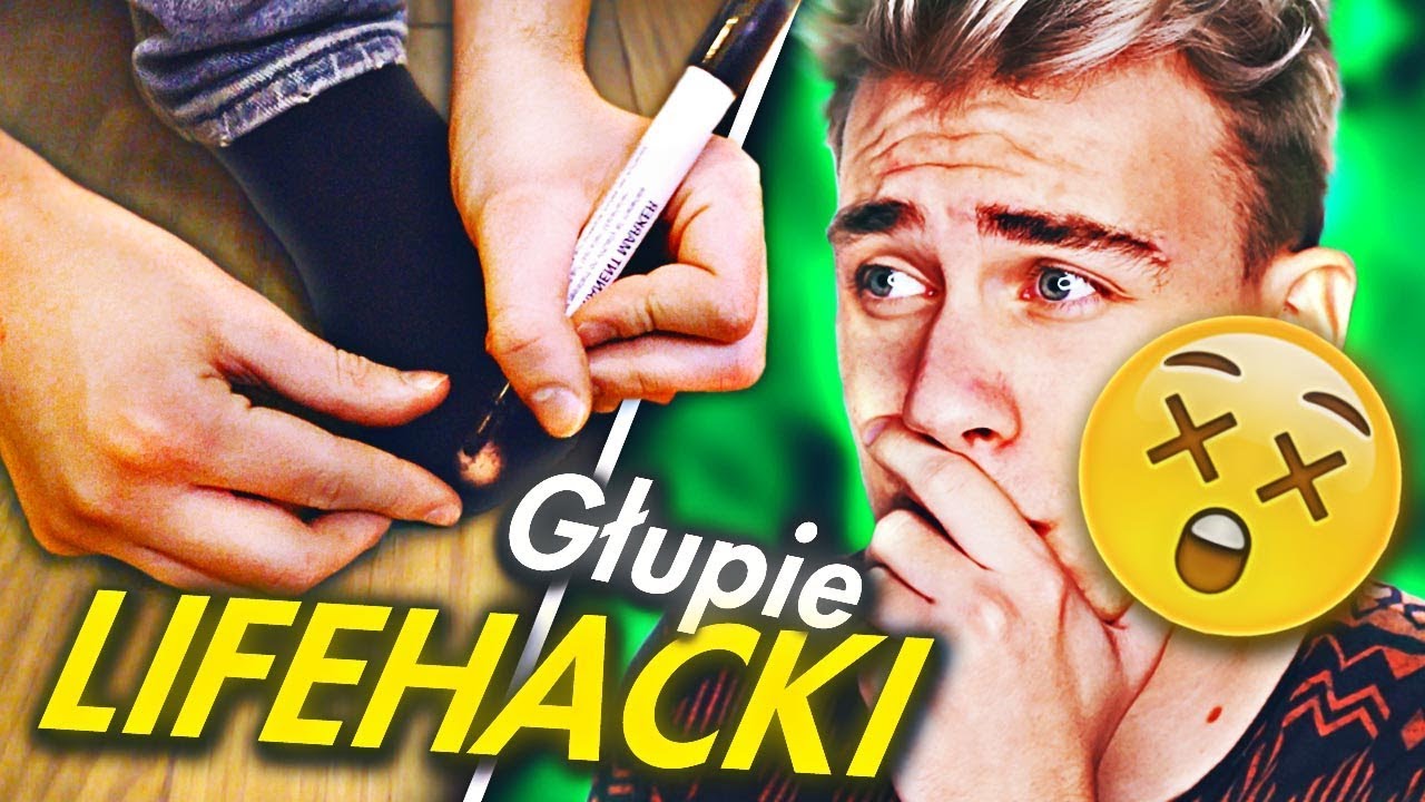 GŁUPIE LIFEHACKI których nigdy nie wykorzystasz