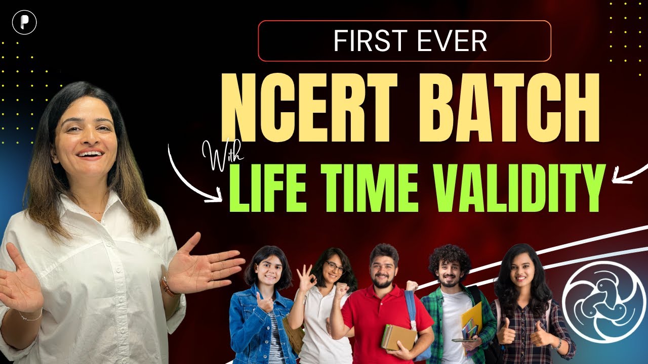 FIRST EVER NCERT Foundation Batch with LIFE TIME VALIDITY | Complete Prep for UPSC & State PSC