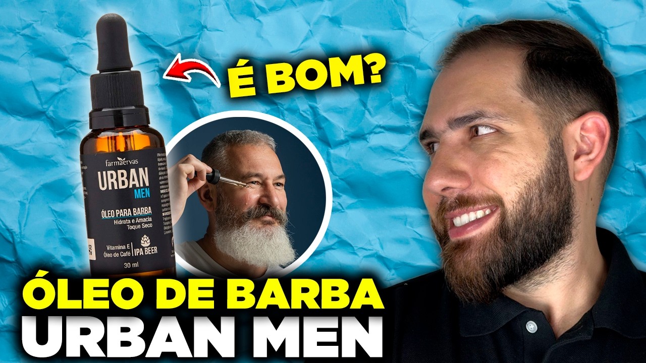 O Melhor Que Já Testei? Óleo Para Barba Urban Men Ipa