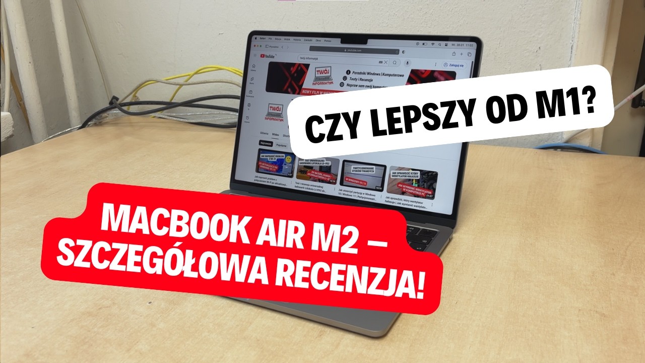 MacBook Air M2 – Szczegółowa recenzja! Czy lepszy od M1?