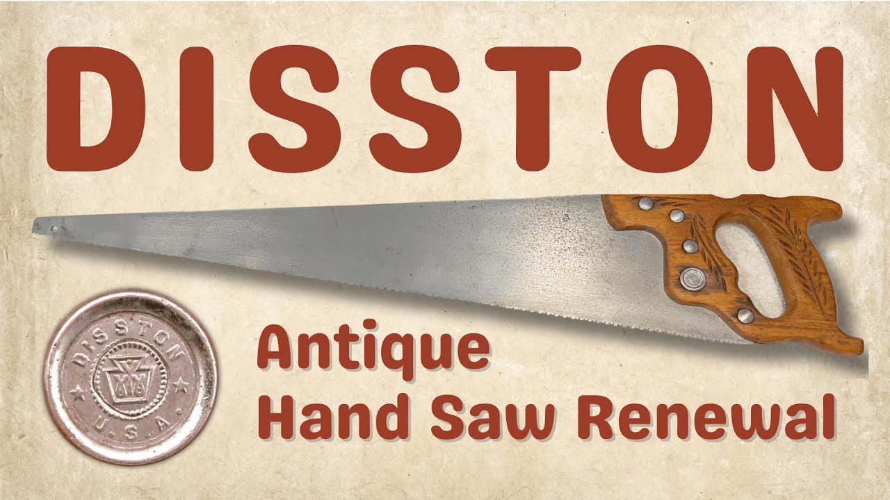 Hand Saw Restoration - Vintage Disston