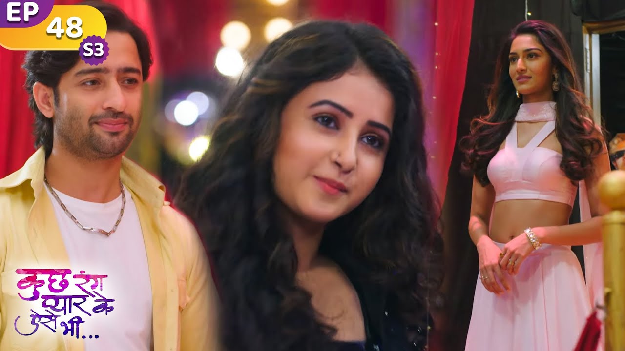 संजना ने मारा सोनाक्षी को धक्का | Kuch Rang Pyar Ke Aise Bhi | Full Episode 48 | S3 |TV Serial Hindi