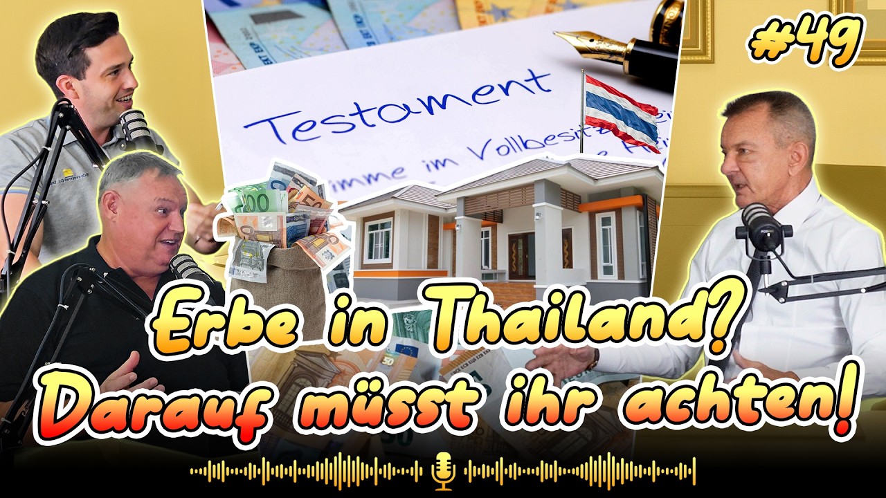 Das musst Du über Testament und Erbrecht in Thailand wissen I Konsul-Interview Teil 2 - Folge 49