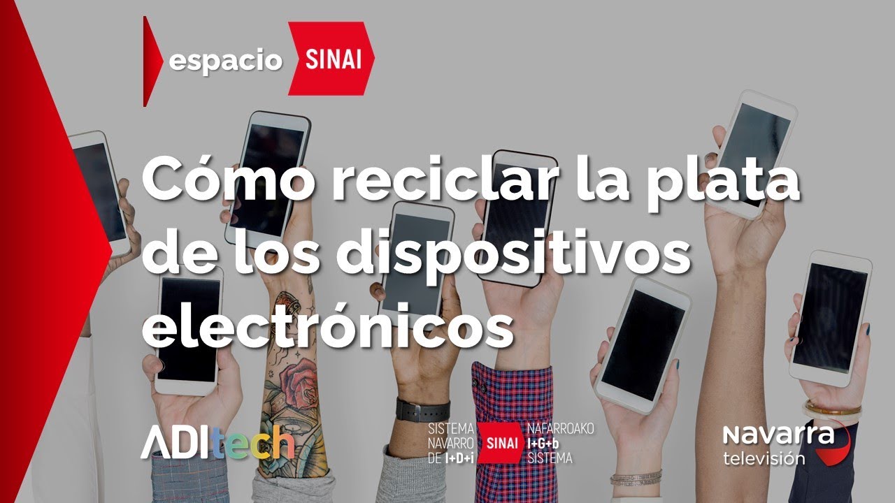 #EspacioSINAI Cómo reciclar la plata de los dispositivos electrónicos